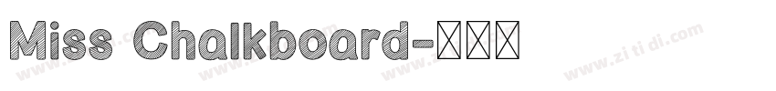 Miss Chalkboard字体转换